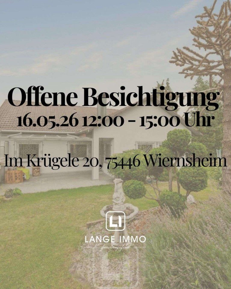 OFFENE BESICHTIGUNG Wiernsheim Einfamilienhaus OFFENE BESICHTIGUNG 16.05.26 AB 12 UHR | EFH | 205 m� WoFl. | Traumgarten & Terrasse | 2 Garagen